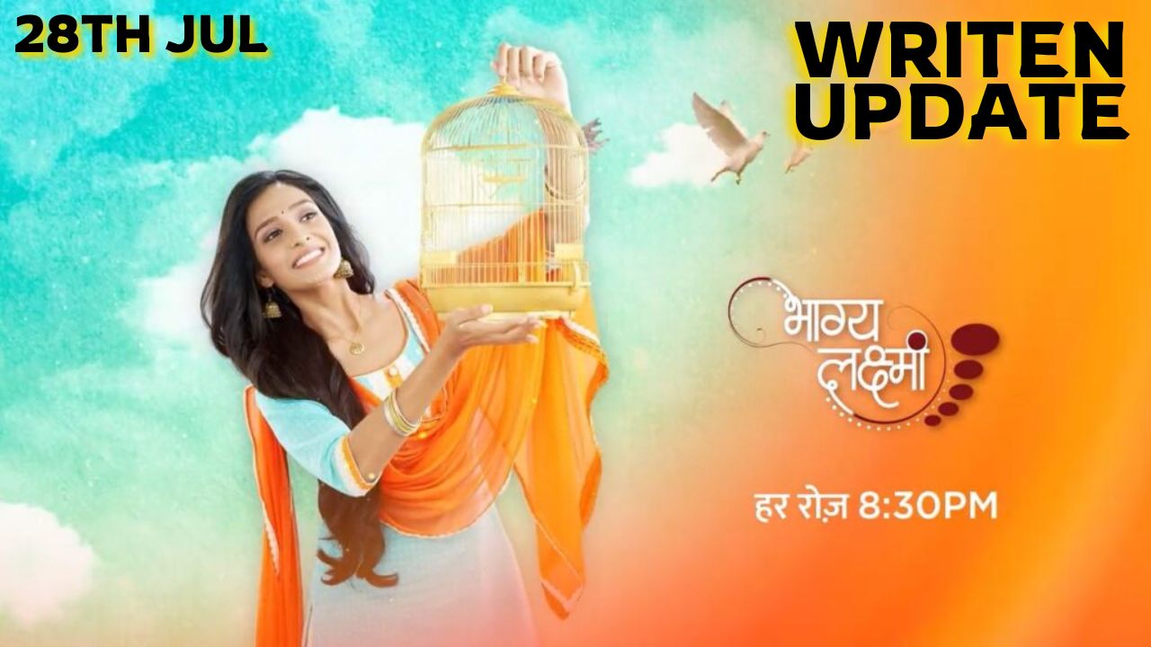 Bhagya Lakshmi 28th July 2024 Written Episode Update